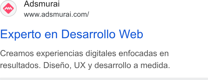 Adsmurai ad on Google Ads: Experto en Desarrollo Web Creamos experiencias digitales enfocadas en resultados. Diseno, UX y desarrollo a medida.