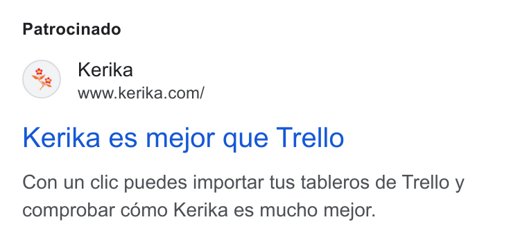 Kerika ad on Google Ads: Patrocinado Kerika es mejor que Trello Con un clic puedes importar tus tableros de Trello y comprobar como Kerika es mucho mejor.