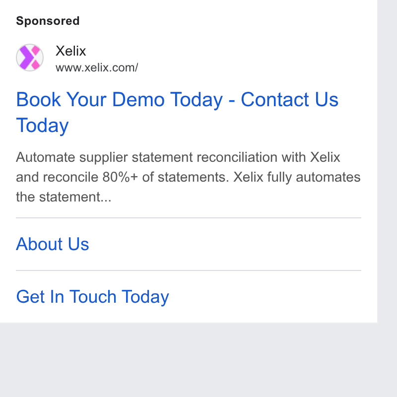 Xelix ad on Google Ads: Book Your Demo Today - Contact Us Today Automate supplier statement reconciliation with Xelix and reconcile 80%+ of statements. Xelix fully automates the statement... About Us Get In Touch Today
