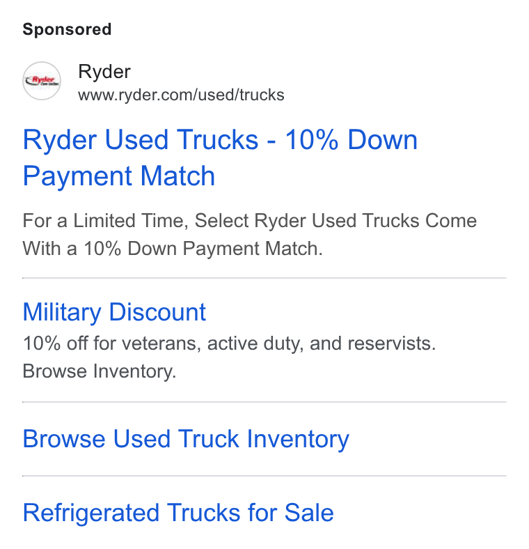 Ryder System ad on Google Ads: Ryder Used Trucks - 10% Down Payment Match For a Limited Time, Select Ryder Used Trucks Come With a 10% Down Payment Match. Military Discount 10% off for veterans, active duty, and reservists. Browse Inventory. Browse Used Truck Inventory Refrigerated Trucks for Sale
