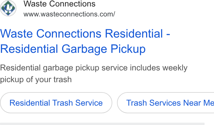 Waste Connections ad on Google Ads: Waste Connections Residential - Residential Garbage Pickup Residential garbage pickup service includes weekly pickup of your trash Residential Trash Service Trash Services Near Me