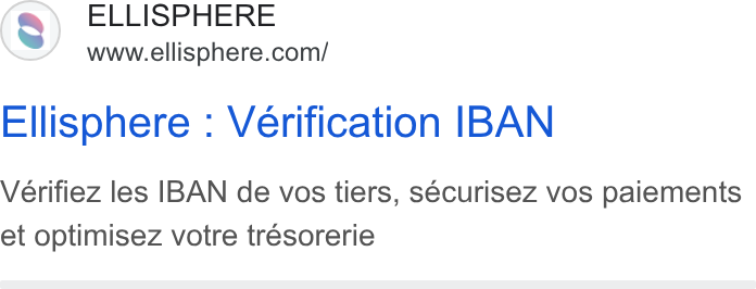 Webmecanik ad on Google Ads: Ellisphere : Verification IBAN Vérifiez les IBAN de vos tiers, sécurisez vos paiements et optimisez votre tresorerie