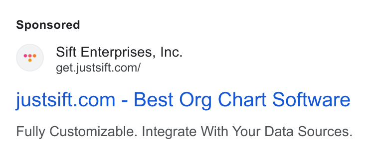 Sift ad on Google Ads: justsift.com - Best Org Chart Software Fully Customizable. Integrate With Your Data Sources.