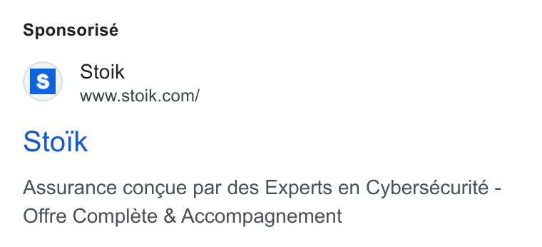 Stoïk ad on Google Ads: Sponsorisé Stoik Assurance congue par des Experts en Cybersécurité - Offre Complete & Accompagnement