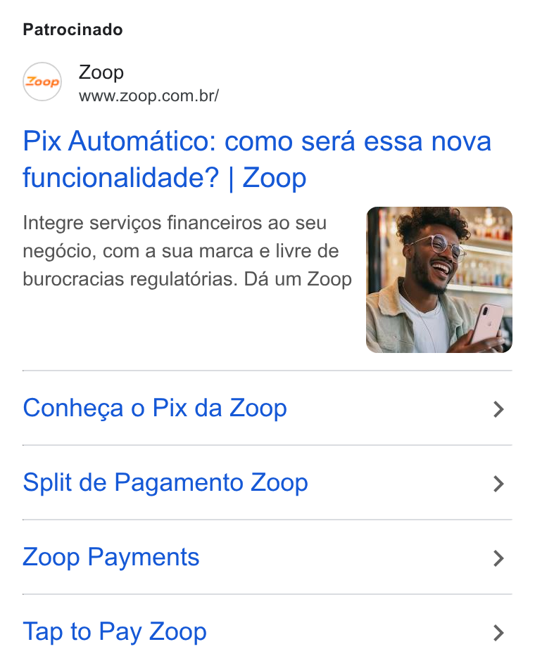 Zoop ad on Google Ads: Patrocinado Pix Automatico: como sera essa nova funcionalidade? | Zoop Integre servicos financeiros ao seu negdécio, com a sua marca e livre de burocracias regulatérias. Da um Zoop & Conhega o Pix da Zoop Split de Pagamento Zoop Zoop Payments Tap to Pay Zoop
