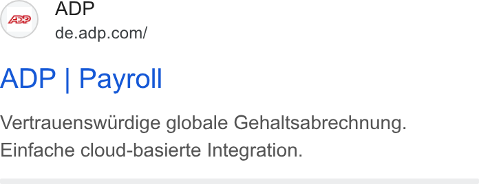 ADP ad on Google Ads: ADP | Payroll Vertrauenswurdige globale Gehaltsabrechnung. Einfache cloud-basierte Integration.