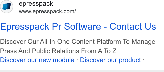 epresspack ad on Google Ads: Epresspack Pr Software - Contact Us Discover Our All-In-One Content Platform To Manage Press And Public Relations From A To Z Discover our new module - Discover our product -