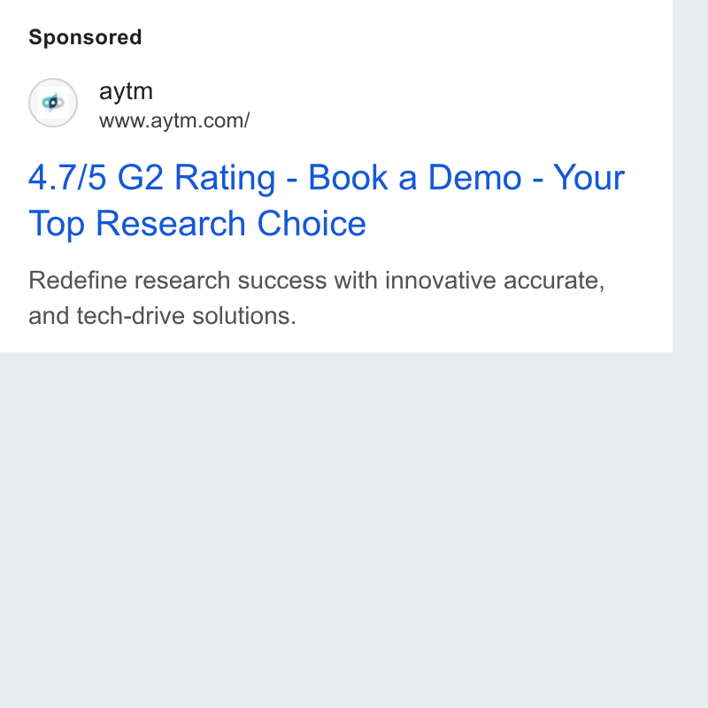 aytm ad on Google Ads: 4.7/5 G2 Rating - Book a Demo - Your Top Research Choice Redefine research success with innovative accurate, and tech-drive solutions.