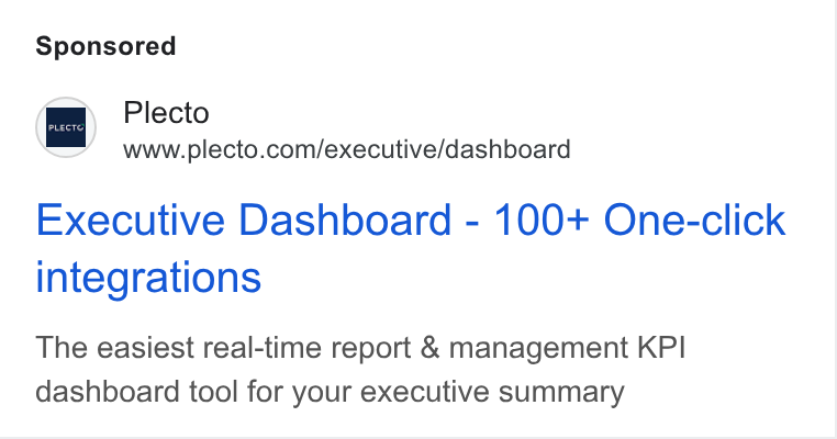 Plecto ad on Google Ads: Executive Dashboard - 100+ One-click integrations The easiest real-time report & management KPI dashboard tool for your executive summary