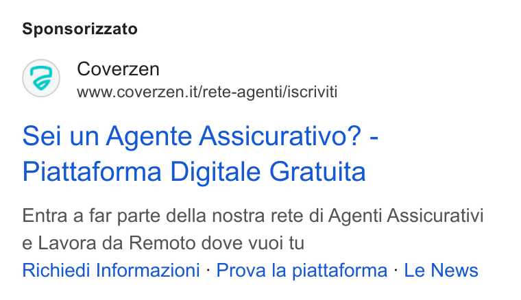 Coverzen ad on Google Ads: Sponsorizzato Sei un Agente Assicurativo? - Piattaforma Digitale Gratuita Entra a far parte della nostra rete di Agenti Assicurativi e Lavora da Remoto dove vuoi tu Richiedi Informazioni - Prova la piattaforma - Le News