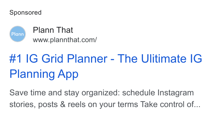 Plann ad on Google Ads: #1 IG Grid Planner - The Ulitimate IG Planning App Save time and stay organized: schedule Instagram stories, posts & reels on your terms Take control of...