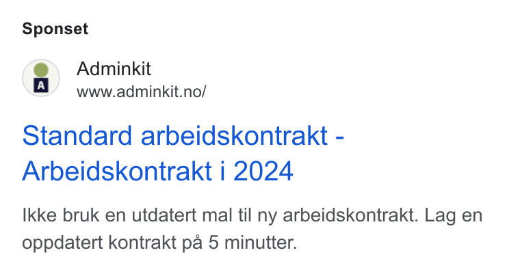Adminkit ad on Google Ads: Sponset Standard arbeidskontrakt - Arbeidskontrakt | 2024 Ikke bruk en utdatert mal til ny arbeidskontrakt. Lag en oppdatert kontrakt pa 5 minutter.