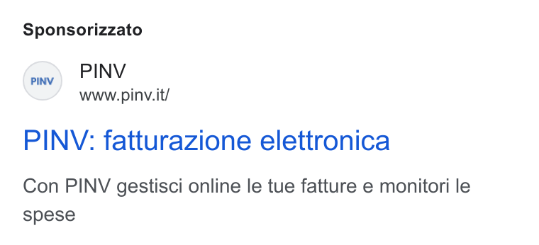 PINV ad on Google Ads: Sponsorizzato PINV: fatturazione elettronica Con PINV gestisci online le tue fatture e monitori le spese
