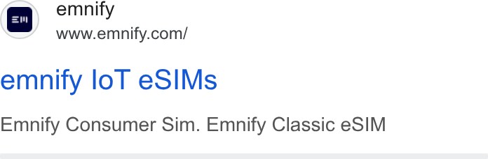 emnify ad on Google Ads: emnify lo T e SIMs Emnify Consumer Sim. Emnify Classic e SIM