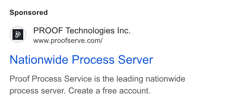 Proof ad on Google Ads: Nationwide Process Server Proof Process Service is the leading nationwide process server. Create a free account.