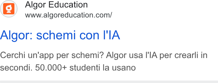 Algor ad on Google Ads: Algor: schemi con I'l A Cerchi un'app per schemi? Algor usa I'IA per crearli in secondi. 50.000+ studenti la usano