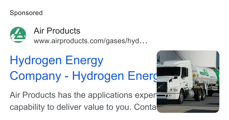 Air Products & Chemicals ad on Google Ads: Hydrogen Energy Company - Hydrogen Eneré oe r Air Products has the applications exper—:-" [i capability to deliver value to you. Conta