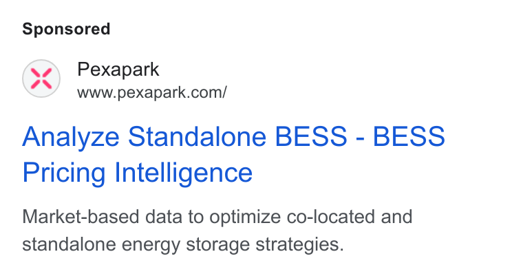Pexapark ad on Google Ads: Analyze Standalone BESS - BESS Pricing Intelligence Market-based data to optimize co-located and standalone energy storage strategies.