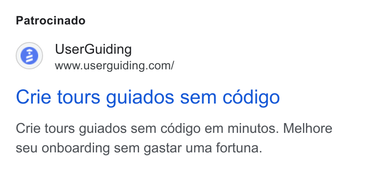 UserGuiding ad on Google Ads: Patrocinado Crie tours guiados sem codigo Crie tours guiados sem cédigo em minutos. Melhore seu onboarding sem gastar uma fortuna.