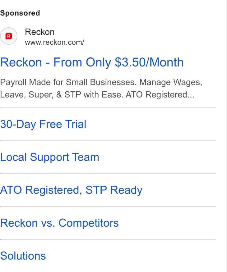 Reckon ad on Google Ads: Reckon - From Only $3.50/Month Payroll Made for Small Businesses. Manage Wages, Leave, Super, & STP with Ease. ATO Registered... 30-Day Free Trial Local Support Team ATO Registered, STP Ready Reckon vs. Competitors Solutions