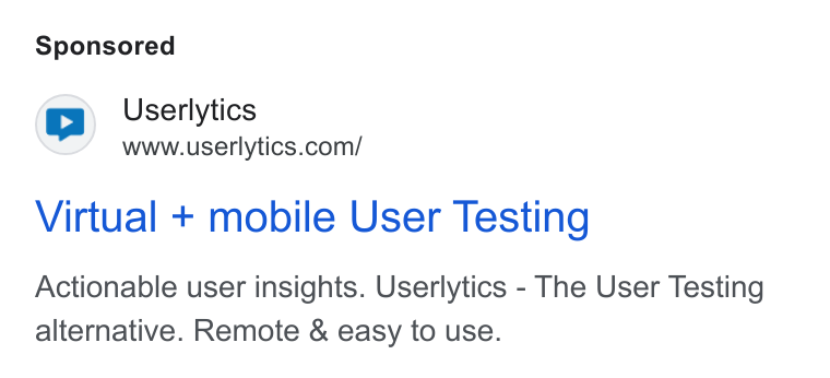 Userlytics ad on Google Ads: Virtual + mobile User Testing Actionable user insights. Userlytics - The User Testing alternative. Remote & easy to use.