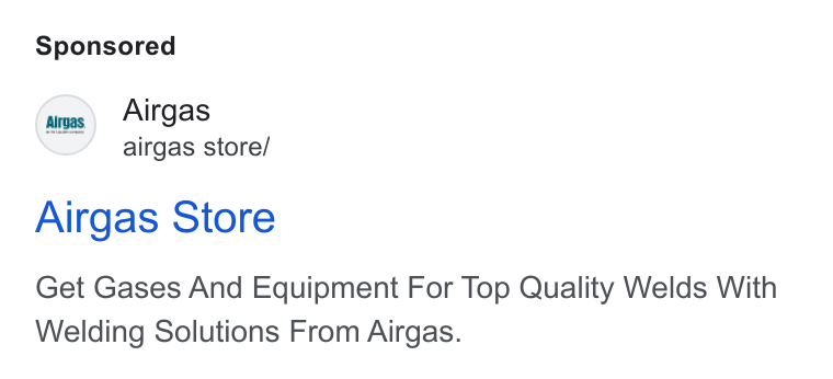 Airgas ad on Google Ads: Airgas airgas store/ Airgas Store Get Gases And Equipment For Top Quality Welds With Welding Solutions From Airgas.