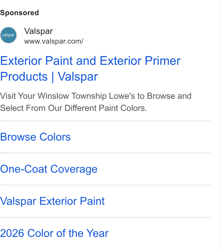 Valspar ad on Google Ads: Exterior Paint and Exterior Primer Products | Valspar Visit Your Winslow Township Lowe's to Browse and Select From Our Different Paint Colors. Browse Colors One-Coat Coverage Valspar Exterior Paint 2026 Color of the Year