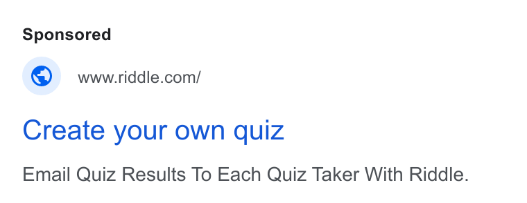 Riddle ad on Google Ads: Create your own quiz Email Quiz Results To Each Quiz Taker With Riddle.