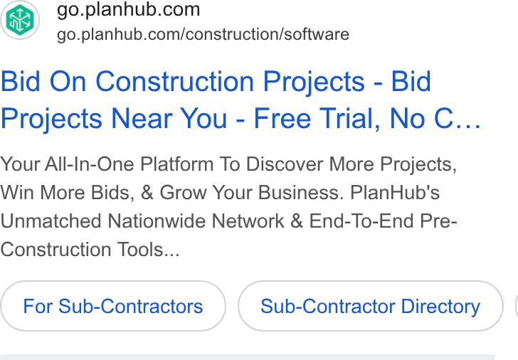 PlanHub ad on Google Ads: go.planhub.com/construction/software Bid On Construction Projects - Bid Projects Near You - Free Trial, No C... Your All-In-One Platform To Discover More Projects, Win More Bids, & Grow Your Business. Plan Hub's Unmatched Nationwide Network & End-To-End Pre- Construction Tools... For Sub-Contractors Sub-Contractor Directory } |