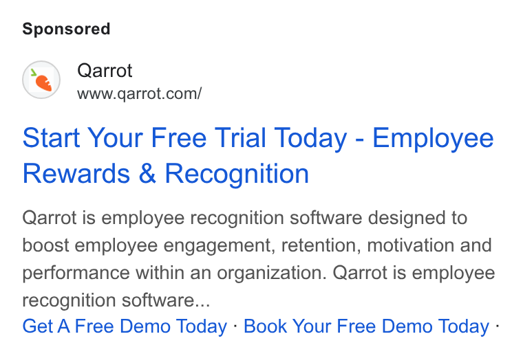 Qarrot ad on Google Ads: Start Your Free Trial Today - Employee Rewards & Recognition Qarrot is employee recognition software designed to boost employee engagement, retention, motivation and performance within an organization. Qarrot is employee recognition software... Get A Free Demo Today - Book Your Free Demo Today -