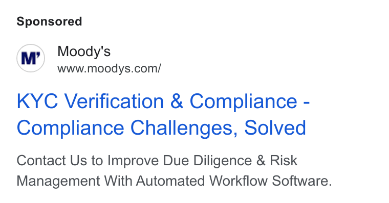 Moody's ad on Google Ads: KYC Verification & Compliance - Compliance Challenges, Solved Contact Us to Improve Due Diligence & Risk Management With Automated Workflow Software.
