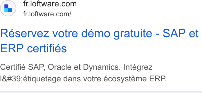 Loftware ad on Google Ads: fr.loftware.com/ Reservez votre demo gratuite - SAP et ERP certifies Certifié SAP, Oracle et Dynamics. Intégrez I'étiquetage dans votre écosysteme ERP.