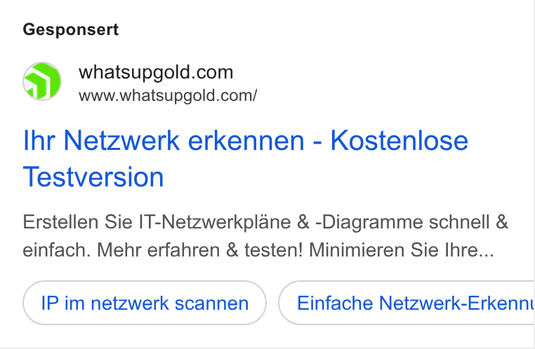 WhatsUp Gold ad on Google Ads: www.whatsupgold.com/ lhr Netzwerk erkennen - Kostenlose Testversion Erstellen Sie IT-Netzwerkplane & -Diagramme schnell & einfach. Mehr erfahren & testen! Minimieren Sie Ihre... IP im netzwerk scannen Einfache Netzwerk-Erkennt