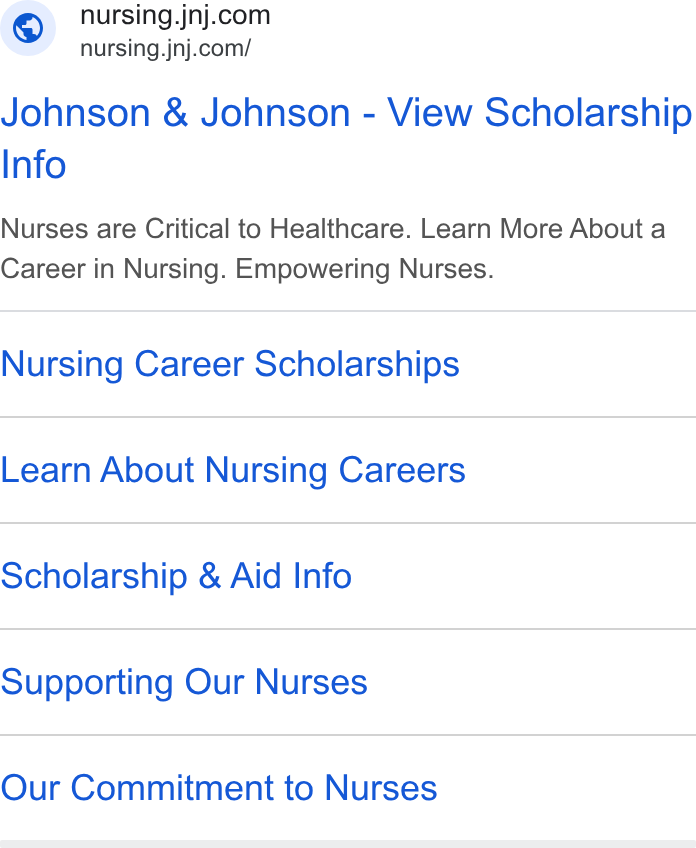 Johnson & Johnson ad on Google Ads: _ nursing.jnj.com/ Johnson & Johnson - View Scholarship Info Nurses are Critical to Healthcare. Learn More About a Career in Nursing. Empowering Nurses. Nursing Career Scholarships Learn About Nursing Careers Scholarship & Aid Info Supporting Our Nurses Our Commitment to Nurses