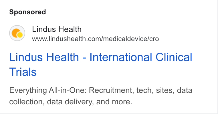 Lindus Health ad on Google Ads: Lindus Health - International Clinical Trials Everything All-in-One: Recruitment, tech, sites, data collection, data delivery, and more.
