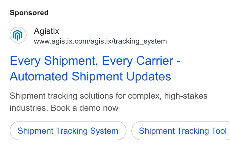 Agistix ad on Google Ads: Every Shipment, Every Carrier - Automated Shipment Updates Shipment tracking solutions for complex, high-stakes industries. Book a demo now Shipment Tracking System } ( Shipment Tracking Tool