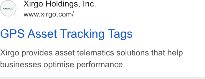 Xirgo Technologies ad on Google Ads: GPS Asset Tracking Tags Xirgo provides asset telematics solutions that help businesses optimise performance