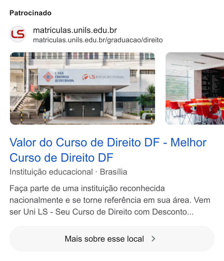 CRM Educacional ad on Google Ads: matriculas.unils.edu.br/graduacao/direito Valor do Curso de Direito DF - Melhor Curso de Direito DF Instituigao educacional - Brasilia Faga parte de uma instituigao reconhecida nacionalmente e se torne referéncia em sua area. Vem ser Uni LS - Seu Curso de Direito com Desconto... Mais sobre esse local > )