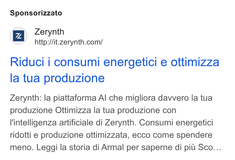 Zerynth ad on Google Ads: Sponsorizzato Riduci i consumi energetici e ottimizza la tua produzione Zerynth: la piattaforma Al che migliora dawvero la tua produzione Ottimizza la tua produzione con l'intelligenza artificiale di Zerynth. Consumi energetici ridotti e produzione ottimizzata, ecco come spendere meno. Leggi la storia di Armal per saperne di pit! Sco...