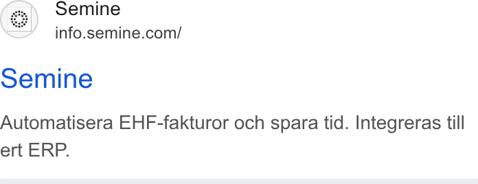 Semine ad on Google Ads: Semine Automatisera EHF-fakturor och spara tid. Integreras till ert ERP.