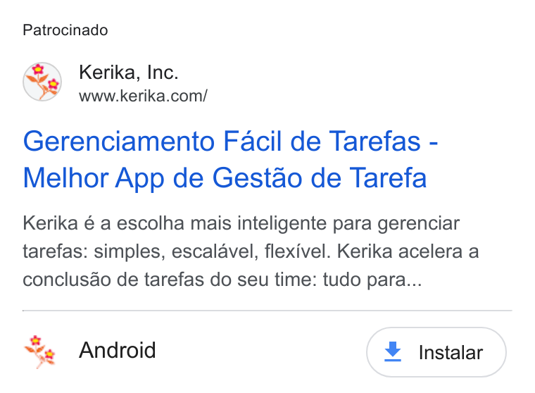 Kerika ad on Google Ads: Patrocinado Gerenciamento Facil de Tarefas - Melhor App de Gestao de Tarefa Kerika é a escolha mais inteligente para gerenciar tarefas: simples, escalavel, flexivel. Kerika acelera a conclusao de tarefas do seu time: tudo para...