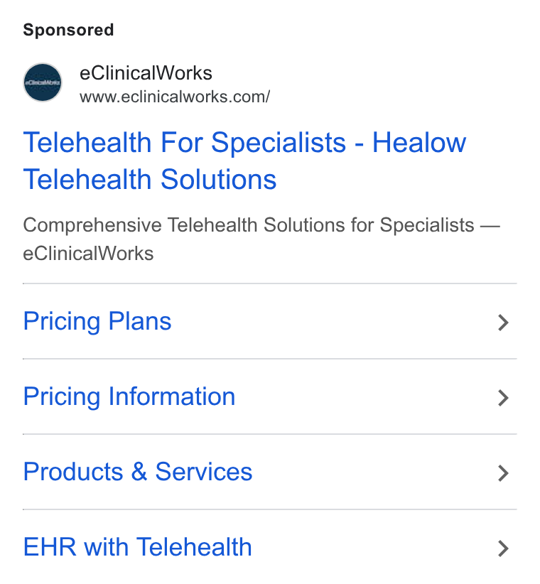 eClinicalWorks ad on Google Ads: Telehealth For Specialists - Healow Telehealth Solutions Comprehensive Telehealth Solutions for Specialists — e Clinical Works Pricing Plans > Pricing Information > Products & Services > EHR with Telehealth >