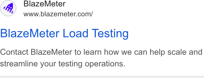 BlazeMeter ad on Google Ads: Blaze Meter Load Testing Contact Blaze Meter to learn how we can help scale and streamline your testing operations.