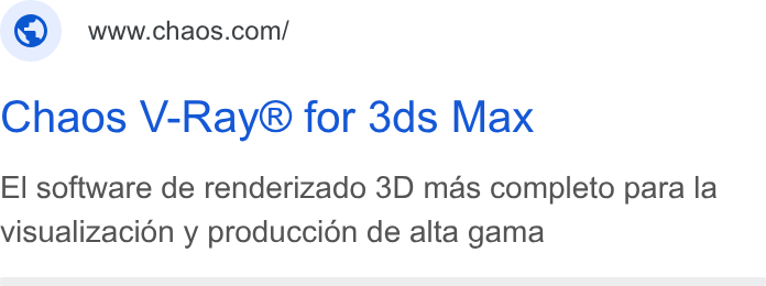 Chaos ad on Google Ads: Chaos V-Ray® for 3ds Max El software de renderizado 3D mas completo para la visualizacion y produccion de alta gama