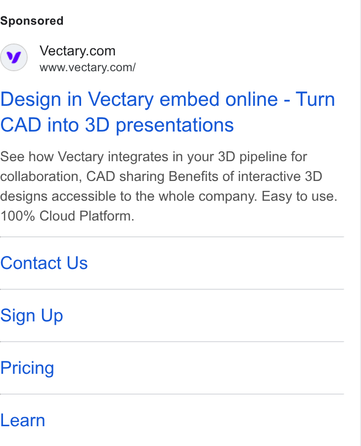 Vectary ad on Google Ads: www.vectary.com/ Design in Vectary embed online - Turn CAD into 3D presentations See how Vectary integrates in your 3D pipeline for collaboration, CAD sharing Benefits of interactive 3D designs accessible to the whole company. Easy to use. 100% Cloud Platform. Contact Us Sign Up Pricing Learn