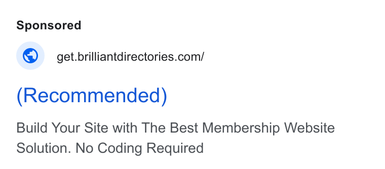 Brilliant Directories ad on Google Ads: Recommended) Build Your Site with The Best Membership Website Solution. No Coding Required