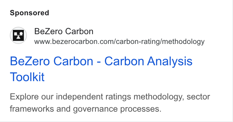 BeZero Carbon ad on Google Ads: Be Zero Carbon - Carbon Analysis Toolkit Explore our independent ratings methodology, sector frameworks and governance processes.