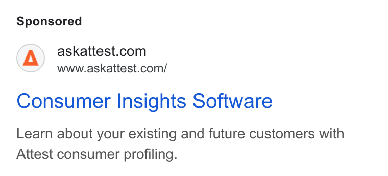Attest ad on Google Ads: www.askattest.com/ Consumer Insights Software Learn about your existing and future customers with Attest consumer profiling.