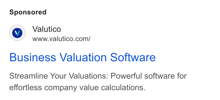 Valutico ad on Google Ads: Business Valuation Software Streamline Your Valuations: Powerful software for effortless company value calculations.