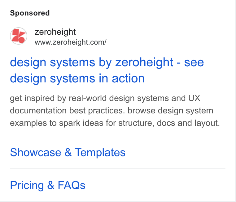 zeroheight ad on Google Ads: design systems by zeroheight - see design systems in action get inspired by real-world design systems and UX documentation best practices. browse design system examples to spark ideas for structure, docs and layout. Showcase & Templates Pricing & FAQs